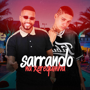 Sarrando na Xerequinha