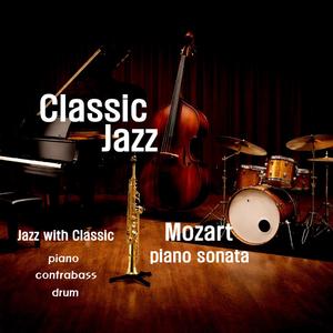 Mozart (Sonata In A Major, KV 331 (No. 11) [3. Alla Turca. Allegretto]) (Jazz Version)