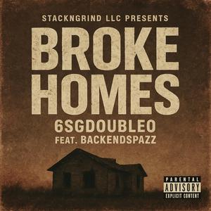 Broke Homes (feat. BackEndSpazz)