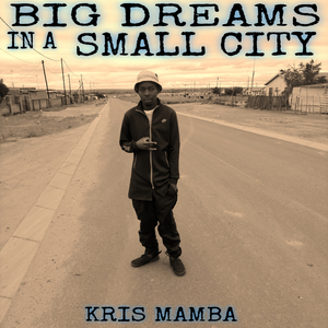 Big Dreams in a Small City
