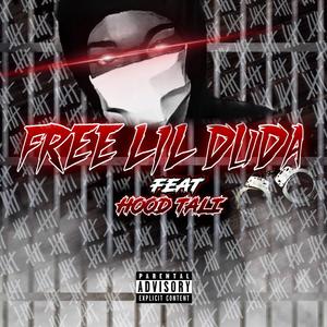 FREE LIL DUDA (feat. HOOD TALI)
