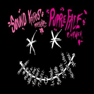 Purple Face Cypher (feat. 100 kufis, Mustafa G, JojoTheDon, Kid Death, T-Ravill, Oz., Lil Hershy, Sammy Sno, Stanza, Nexus the League & jacosse)