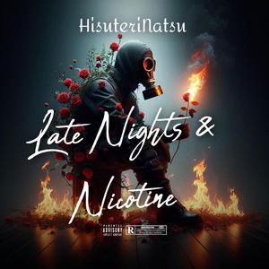 Late Nights & Nicotine