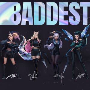 K/DA-THE BADDEST(Remix)