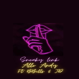 Sneaky Link (feat. Jd & Bbills)