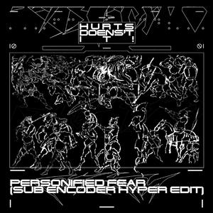 PERSONIFIED FEAR (feat. Volant) (HYPER EDIT)