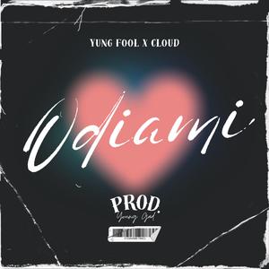 Odiami (feat. cloud)