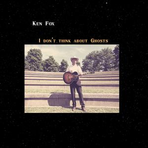 I don't think about ghosts