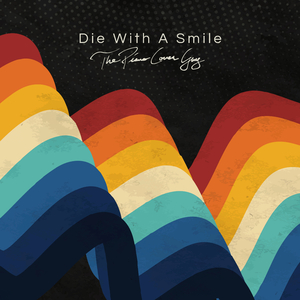 Die With A Smile (Piano Version)