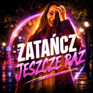 Zatańcz Jeszcze Raz