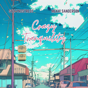 Crazy Tranquility