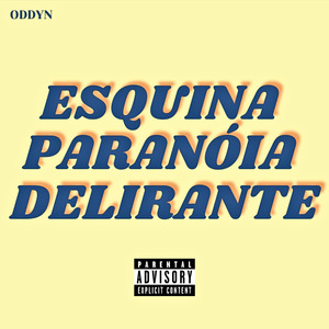 Esquina Paranóia Delirante