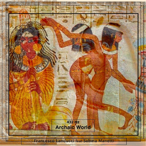 432 Hz Archaic World