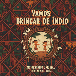 Vamos Brincar de Índio