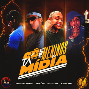 Cê Tá Com Meninos da Mídia “Final de Ano”