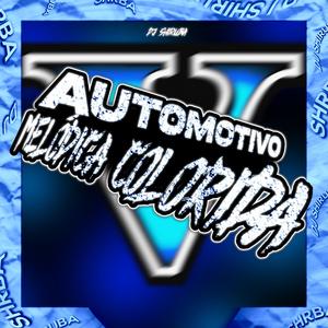 Automotivo Melódica Colorida 5 (feat. Mc Jajau)