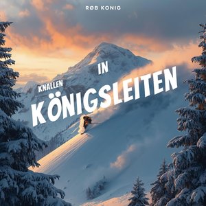 Knallen in Königsleiten