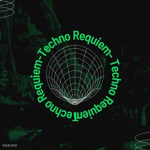 Techno Requiem