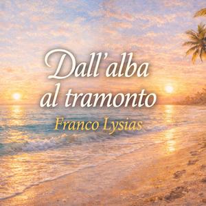 Dall'alba al tramonto