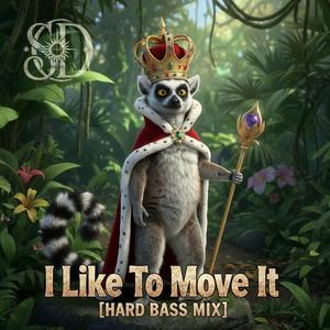 I Like To Move It (Reel 2 Real Hard Bass Cover)