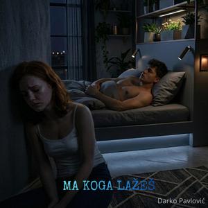 Ma koga lažeš (Radio Edit)