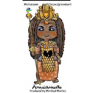 Amanishakheto (feat. Jason Greenhart)