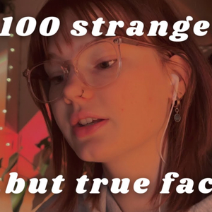 ASMR reading 100 strange but true facts