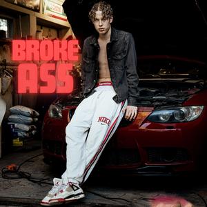 BROKE ASS