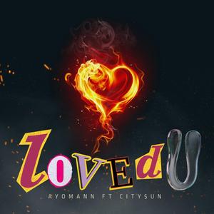 loved u (feat. AyoMann)