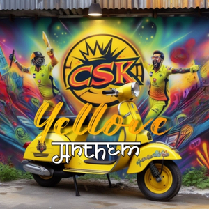 Csk- Yellove Anthem