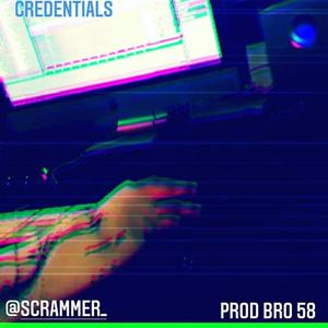 Credentials (feat. Scrammer)