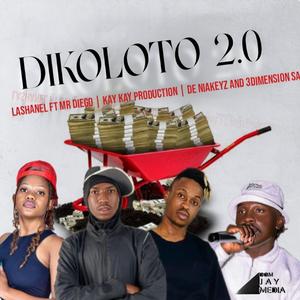 DIKOLOTO 2.0 (feat. Mr Diego, 3 Dimensions SA, De Niakeyz & Kay Kay production)