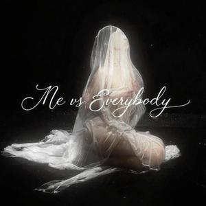 Me vs Everybody