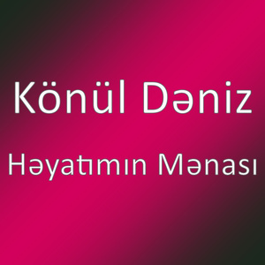 Həyatımın Mənası