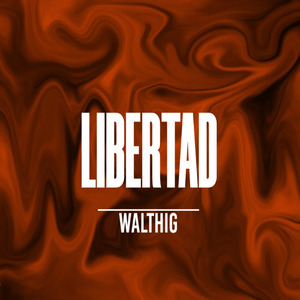 WALTHIG LIBERTDAD (Original)