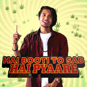 Hai Booti To Sab Hai