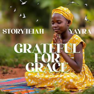 Grateful For Grace (feat. Yayra)