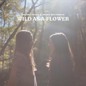 Wild As A Flower