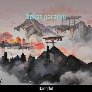 bekas pacarku