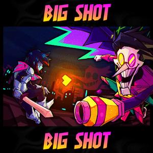 BIG SHOT