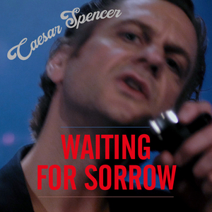 Waiting for Sorrow