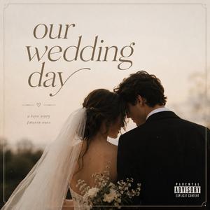Our Wedding Day