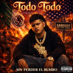 SIN PERDER EL RUMBO (feat. TODO TODO)