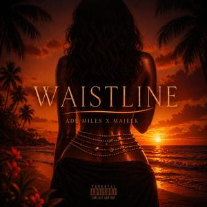 Waistline (feat. Majeek)