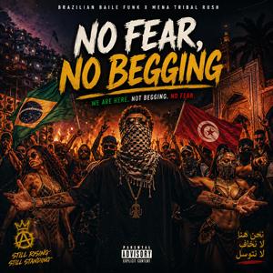 No Fear No Begging