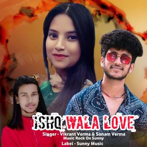 Ishq Wala Love