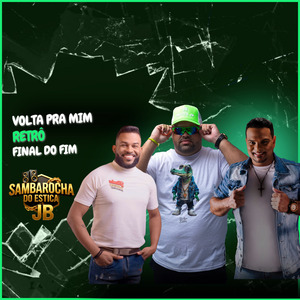Volte pra Mim / Retrô / Final do Fim
