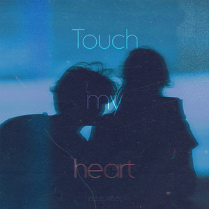 Touch my heart