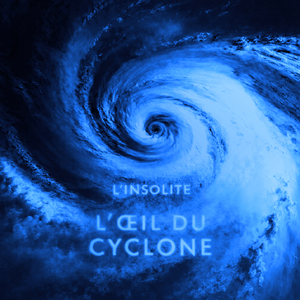 L'oeil du cyclone