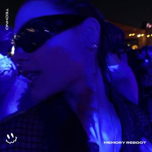 MEMORY REBOOT - (TECHNO)